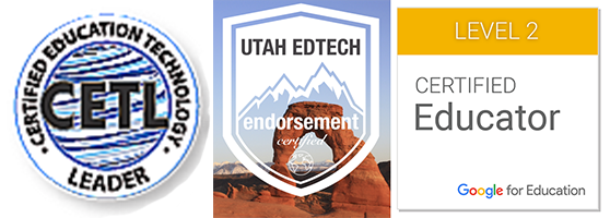 decorative image showing the CETL, Utah EdTech Endorsement and Google Certified Level 2 endorsement badges
