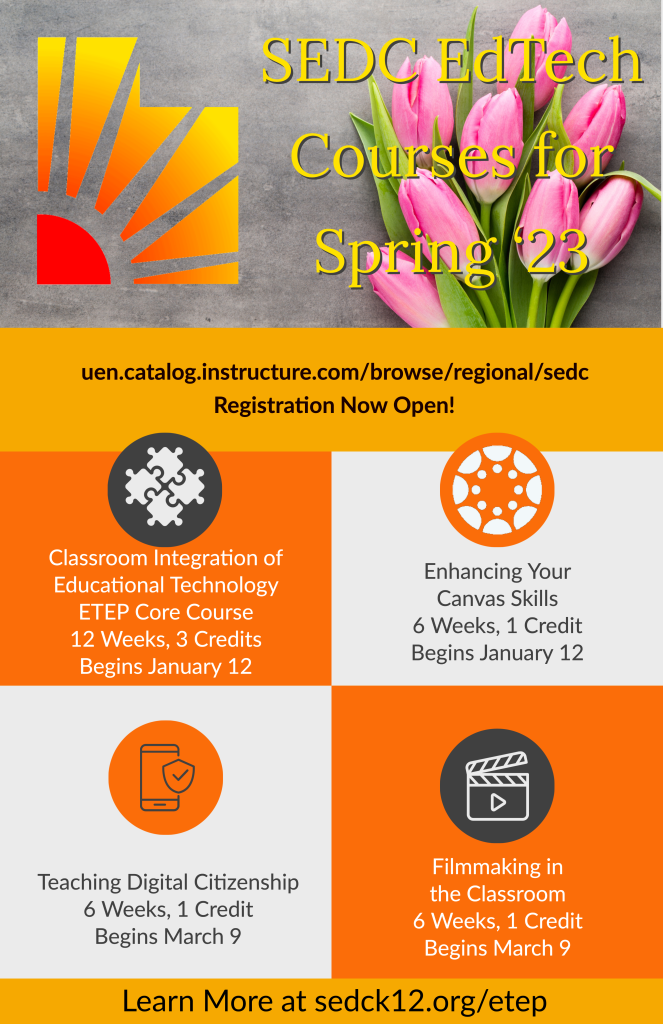 Decorative image with SEDC logo and pink tulips on a grey background highlighting the upcoming courses for Spring 2023 for the EdTech Endorsement.