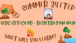 Decorative banner with summer camping and hiking images for SEDC's EdTech Endorsement Courses for Summer 2024