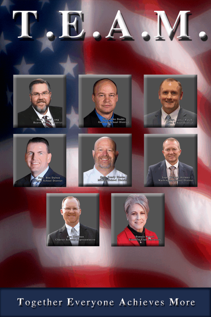 A composite photo titled "T.E.A.M." showing a group of superintendents and representatives for the 2025-26 school year. The background is a faded American flag. The individuals are presented in headshots in a grid format. The top row features: Superintendent David Long, Beaver School District; Superintendent John Dodds, Garfield School District; and Superintendent Lance Hatch, Iron County School District. The middle row shows: Superintendent Ben Dalton, Kane School District; Superintendent Randal Hunter, Millard School District; and Superintendent Richard Holms, Washington School District. The bottom row has: Ben Kaufman, Charter School Representative; and Pamela Powell, Southern Utah University. The text at the bottom reads "Together Everyone Achieves More."