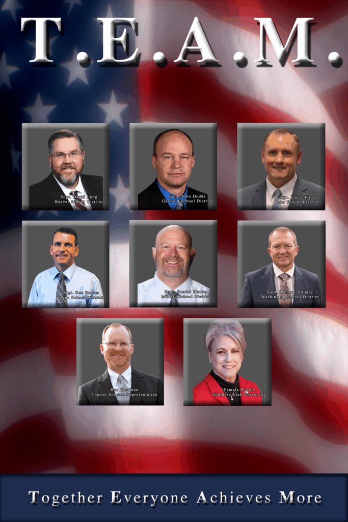 A composite photo titled "T.E.A.M." showing a group of superintendents and representatives for the 2025-26 school year. The background is a faded American flag. The individuals are presented in headshots in a grid format. The top row features: Superintendent David Long, Beaver School District; Superintendent John Dodds, Garfield School District; and Superintendent Lance Hatch, Iron County School District. The middle row shows: Superintendent Ben Dalton, Kane School District; Superintendent Randal Hunter, Millard School District; and Superintendent Richard Holms, Washington School District. The bottom row has: Ben Kaufman, Charter School Representative; and Pamela Powell, Southern Utah University. The text at the bottom reads "Together Everyone Achieves More."