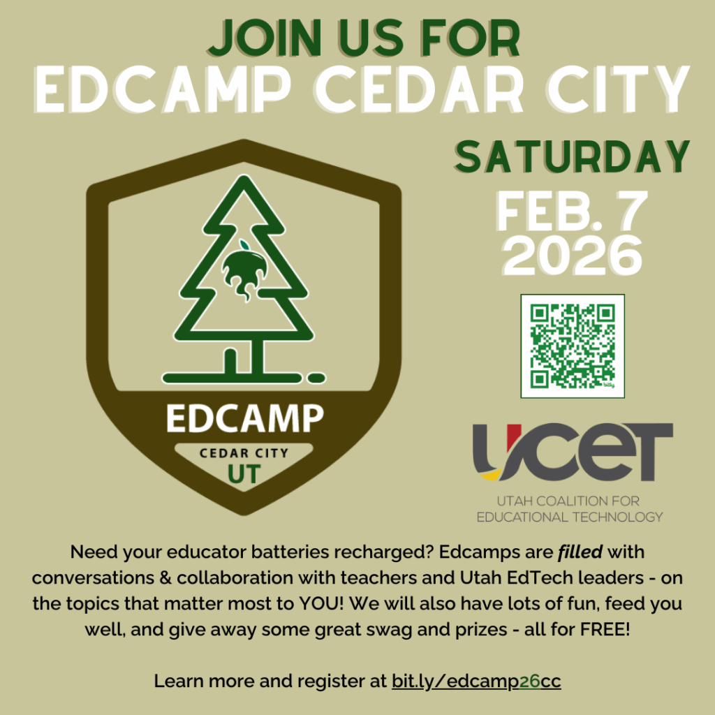 Promotional graphic for Edcamp Cedar City 2026. The image features a large green shield logo with a pine tree and flaming apple, titled "Edcamp Cedar City, UT." Text announces the event is Saturday, Feb. 7, 2026. It includes the Utah Coalition for Educational Technology (UCET) logo, a QR code for registration, and a description highlighting free collaboration, food, and prizes for educators.