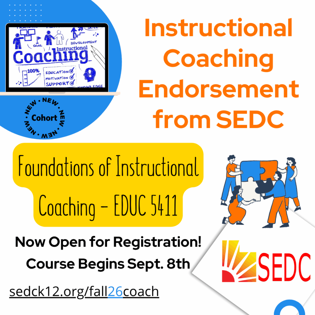 Bright blue digital flyer for SEDC's Fall '26 "Foundations of Instructional Coaching - EDUC 5411" course. The layout features an orange header, a yellow callout bubble highlighting the course code, and illustrations of educators collaborating on a puzzle, alongside the SEDC sunburst logo, an September 8th start date, and a registration link.
